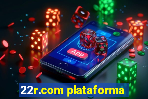 22r.com plataforma